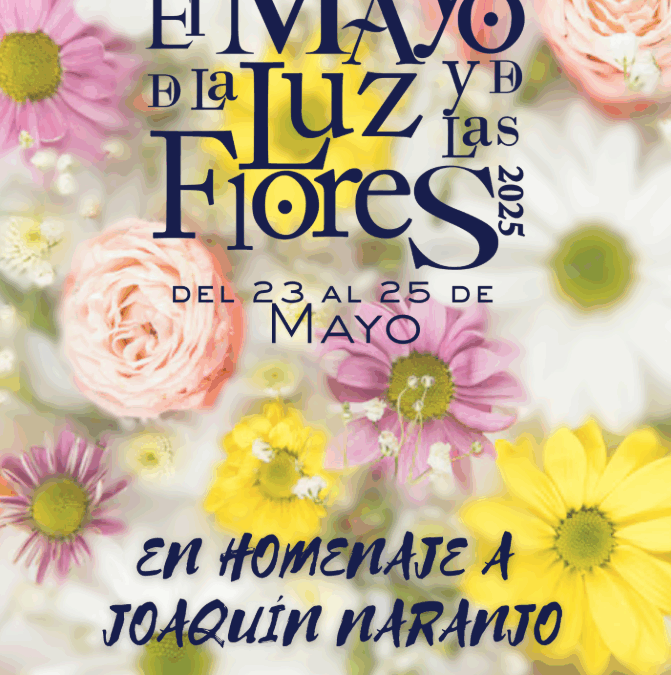 El Mayo de Luz y de las Flores 2025