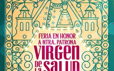 FERIA EN HONOR A NTRA. PATRONA LA VIGEN DE LA SALUD 2025